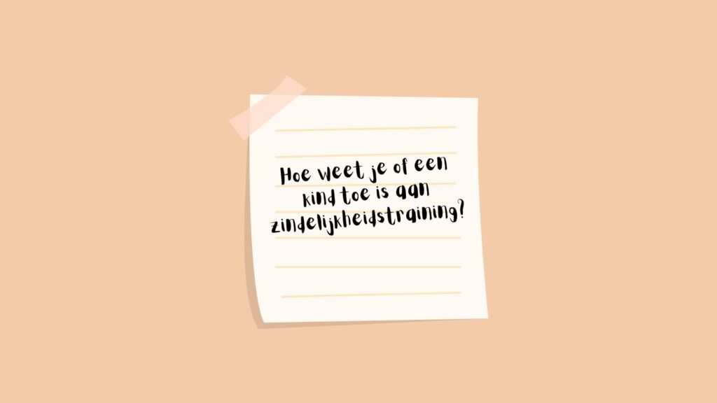 Hoe weet je of een kind toe is aan zindelijkheidstraining?