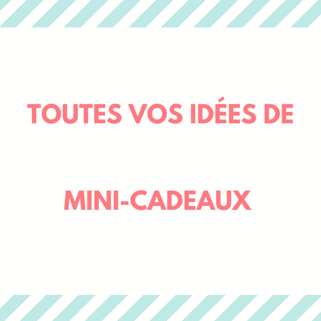 Idées mini-cadeaux
